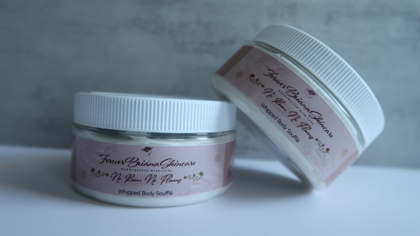 No Rain, No Flowers Whipped Body Butter